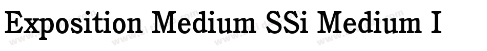 Exposition Medium SSi Medium Italic字体转换
